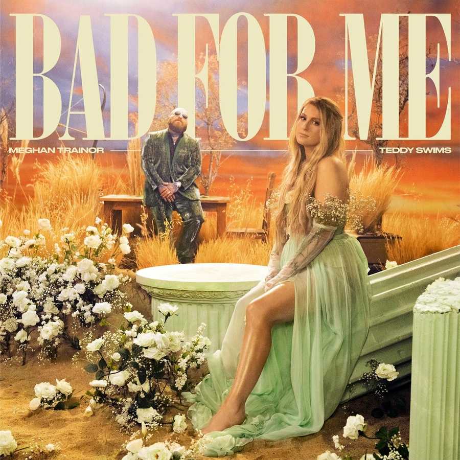 Meghan Trainor ft. Teddy Swims - Bad For Me (Acoustic)